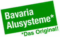 Bavaria Alusysteme* *Das Original!