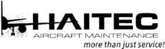 HAITEC AIRCRAFT MAINTENANCE more than just service!