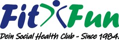 Fit Fun Dein Social Health Club - Since 1984.