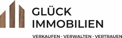 GLÜCK IMMOBILIEN VERKAUFEN · VERWALTEN · VERTRAUEN