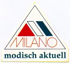 MILANO modisch aktuell