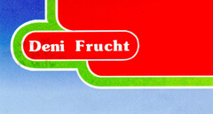 Deni Frucht