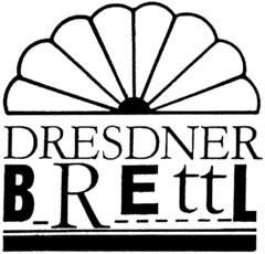 DRESDNER BREttL