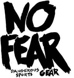 NO FEAR DANGEROUS SPORTS GEAR