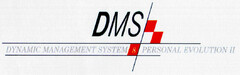 DMS DYNAMIC MANGAGEMENT SYSTEM 8 PERSONAL EVOLUTION II