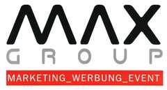 MAX GROUP MARKETING_WERBUNG_EVENT