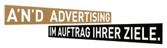 A'N'D ADVERTISING IM AUFTRAG IHRER ZIELE.