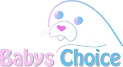 Babys Choice