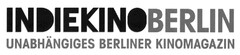 INDIEKINOBERLIN UNABHÄNGIGES BERLINER KINOMAGAZIN