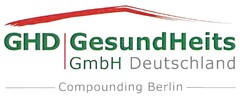 GHD GesundHeits GmbH Deutschland Compounding Berlin