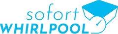 sofort WHIRLPOOL