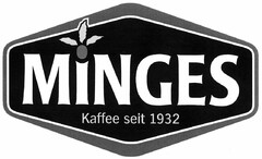 MINGES Kaffee seit 1932