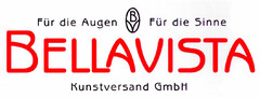 Für die Augen BV Für die Sinne BELLAVISTA Kunstversand GmbH