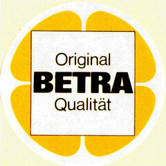 Original BETRA Qualität