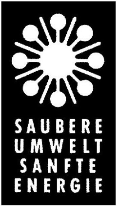 SAUBERE UMWELT SANFTE ENERGIE