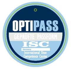 OPTIPASS GEPRÜFTE PASSFORM ISC Germany International Shoe Competence Center