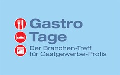 Gastro Tage Der Branchen-Treff für Gastgewerbe-Profis