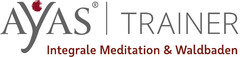 AYAS | TRAINER Integrale Meditation & Waldbaden