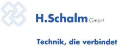 H.Schalm GmbH Technik, die verbindet