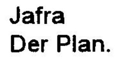 Jafra Der Plan.