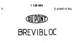 DU PONT BREVIBLOC