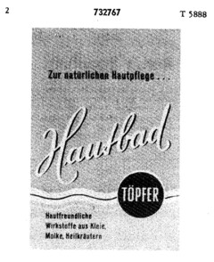 Zur natürlichen Hautpflege... Hautbad Töpfer