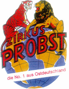 ZIRKUS PROBST die No. 1 aus Ostdeutschland