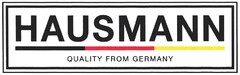 HAUSMANN QUALITY FROM GERMANY