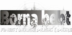 Borna bebt FINEST HOUSE MUSIC & MORE