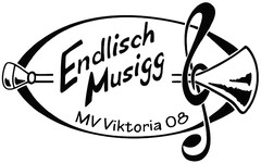 Endlisch Musigg MV Viktoria 08