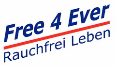 Free 4 Ever Rauchfrei Leben