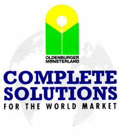 COMPLETE SOLUTIONS FOR THE WORLD MARKET