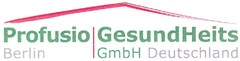 Profusio Berlin GesundHeits GmbH Deutschland