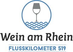 Wein am Rhein FLUSSKILOMETER 519