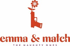 emma & match THE NAUGHTY ONES