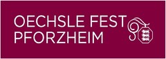 OECHSLE FEST PFORZHEIM