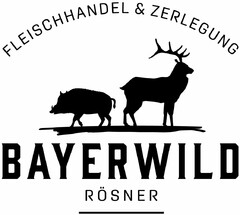 FLEISCHHANDEL & ZERLEGUNG BAYERWILD RÖSNER