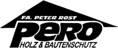 PERO HOLZ & BAUTENSCHUTZ