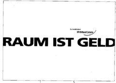 RAUM IST GELD