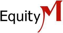 EquityM