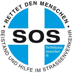 SOS Notfallpass beachten RETTET DEN MENSCHEN · BEISTAND UND HILFE IM STRASSENVERKEHR ·
