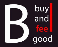 B buy and feel good