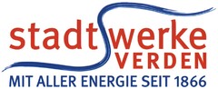 stadtwerke VERDEN MIT ALLER ENERGIE SEIT 1866