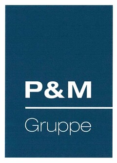 P & M Gruppe