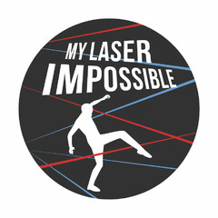 MY LASER IMPOSSIBLE