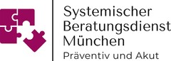 Systemischer Beratungsdienst München Präventiv und Akut