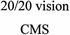 20/20 vision CMS