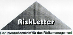 Riskletter Der Informationsbrief für das Risikomanagement