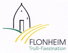 FLONHEIM Trulli-Faszination