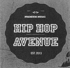 PREMIUM MUSIK PREMIUM MUSIC HIP HOP AVENUE EST.2013